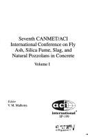 Seventh CANMET/ACI International Conference on Fly Ash, Silica Fume, Slag and Natural Pozzolans in Concrete