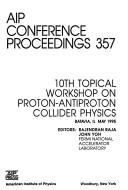 10th Topical Workshop on Proton-Antiproton Collider Physics