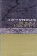 GUIDE TO THE DETERIORATION AND FAILURE OF BUILDING MATERIALS