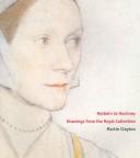 HOLBEIN TO HOCKNEY: DRAWINGS FROM THE ROYAL COLLECTION