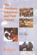 The Veterinary Laboratory and Field Manual