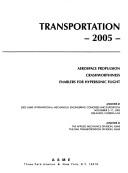 2005 Transportation: Presented at 2005 ASME International Mechanical Engineering Congress and Exposition