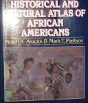 The Historical and Cultural Atlas of African Americans