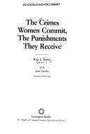 The Crimes Women Commit, The Punishment They Receive