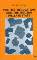 Politics, regulation, and the modern welfare state