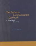 The Business Communication Casebook