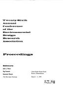 Twenty-sixth Annual Conference of the Environmental Design Research Association