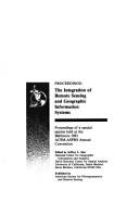 The Integration of Remote Sensing and Geographic Information Systems