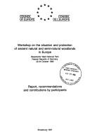 Workshop on the Situation and Protection of Ancient Natural and Semi-natural Woodlands in Europe, Bayerischer Wald National Park, Federal Republic of Germany, 22-24 October 1986