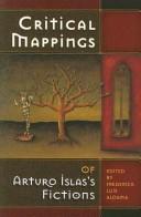 Critical mappings of Arturo Islas's fictions