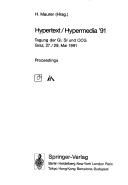 Hypertext / Hypermedia '91: Tagung der GI, SI und OCG Graz, 27. / 28. Mai 1991