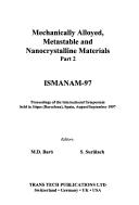 Mechanically alloyed, metastable and nanocrystalline materials