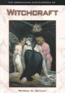 The Greenhaven Encyclopedia of Witchcraft