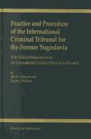 Practice and Procedure of the International Criminal Tribunal for the Former Yugoslavia