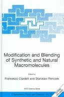 Modification and blending of synthetic and natural macromolecules
