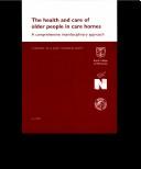 The Health and care of older people in care homes