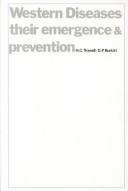 Western Diseases: Their Emergence and Prevention