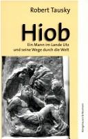 Hiob: ein Mann im Lande Utz und seine Wege durch die Welt