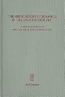 Die griechische Biographie in hellenistischer Zeit
