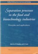 Separation Processes in the Food and Biotechnology Industries
