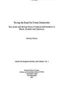 Paving the Road for Forest Destruction