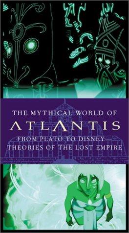 The Mythical World of Atlantis