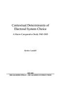 Contextual determinants of electoral system choice