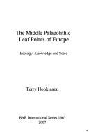 The Middle Palaeolithic Leaf Points of Europe