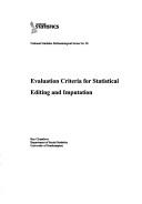 Evaluating Criteria for Statistical Editing and Imputation