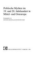 Politische Mythen im 19. und 20. Jahrhundert in Mittel- und Osteuropa