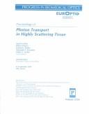 Proceedings of Photon Transport in Highly Scattering Tissue