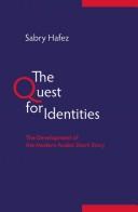 Quest for Identities: The Development of the Modern Arabic Short Story