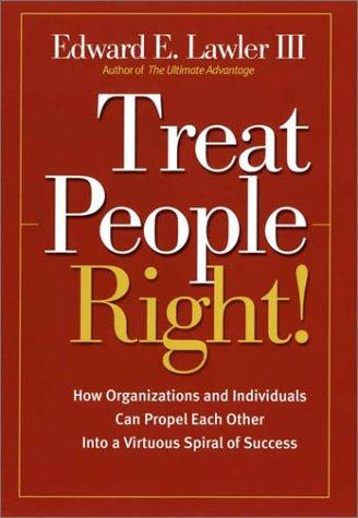 Treat People Right!