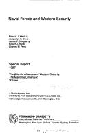 Naval Forces and Western Security: Special Report, 1987