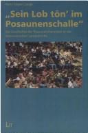 "Sein Lob tön' im Posaunenschalle"