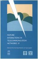 Feature Interactions in Telecommunications Networks IV