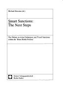 Smart Sanctions: The Next Steps: The Debate on Arms Embargoes and Travel Sanctions within the 'Bonn-Berlin Process' (Bicc/Dcaf Schriften Zu Sicherheitssektor Und Konversion - Bi)