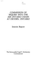 Interim report : Commission of Inquiry into the Air Ontario Crash at Dryden, Ontario