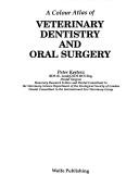 A Colour Atlas of Veterinary Dentistry and Oral Surgery