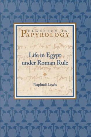 Life in Egypt Under Roman Rule