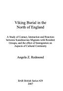 Viking Burial in the North of England: A Study of Contact, Interaction and Reaction Between Scandinavian and Anglo-Saxon Populations