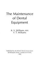 The Maintenance of Dental Equipment