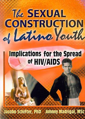 The sexual construction of Latino youth
