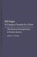 Bill Bright & Campus Crusade for Christ