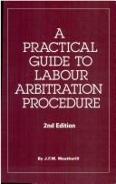 A Practical Guide to Labour Arbitration Procedure