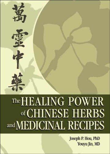 The Healing Power of Chinese Herbs and Medicinal Recipes
