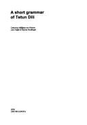 Lincom: Languages of the World /Materials, Bd. 388: A short grammar of Tetun Dili
