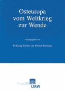 Zentraleuropa-Studien, Bd. 10: Osteuropa vom Weltkrieg zur Wende