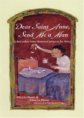 Dear Saint Anne, send me a man
