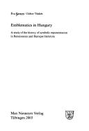 Frühe Neuzeit, vol. 86: Emblematics in Hungary: A Study of the History of Symbolic Representation in Renaissance and Baroque Literature